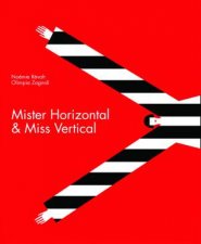 Mister Horizontal  Miss Vertical