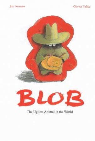 Blob by Joy Sorman & Olivier Tallec