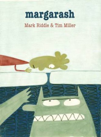 Margarash by Mark Riddle & Tim Miller