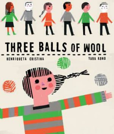 Three Balls of Wool by Henriqueta Cristina & Yara Kono