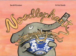 Noodlephant by Jacob Kramer & K-Fai Steele