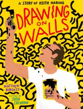 Drawing On Walls by Matthew Burgess & Josh Cochran