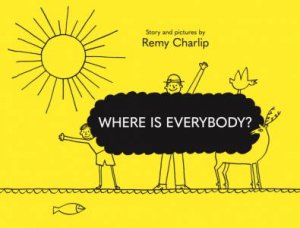 Where Is Everybody? by Remy Charlip