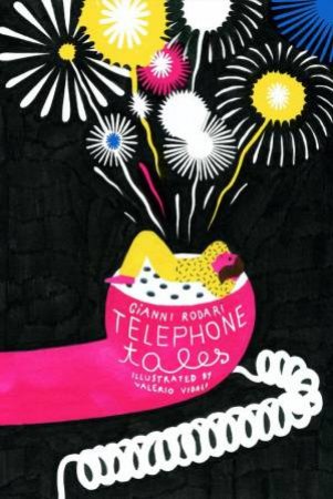 Telephone Tales by Gianni Rodari & Valerio Vidali & Antony Shugaar