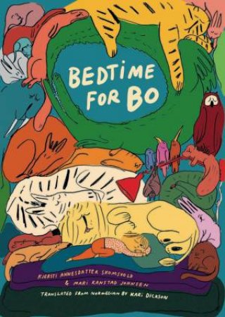 Bedtime For Bo by Kjersti Annesdatter Skomsvold & Mari Kanstad Johnsen & Kari Dickson