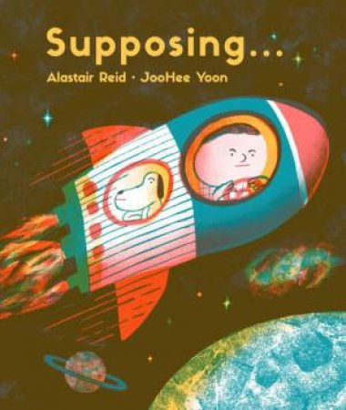 Supposing... by Alastair Reid & JooHee Yoon