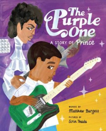 The Purple One by Matthew Burgess & Sirin Thada