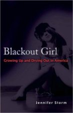 Blackout Girl Growing Up and Drying Out in America