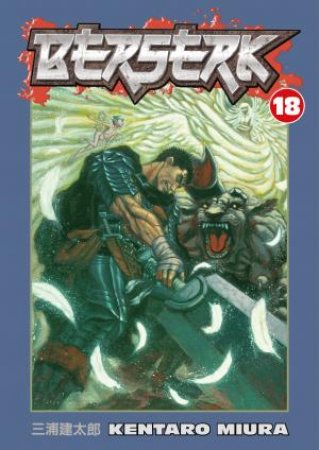 Berserk 18 by Kentaro Miura