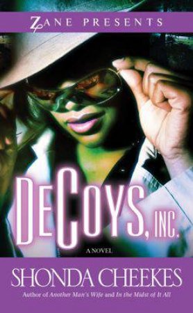 DeCoys, Inc. by Shonda Cheekes