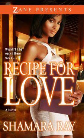 Recipe for Love by Shamara Ray