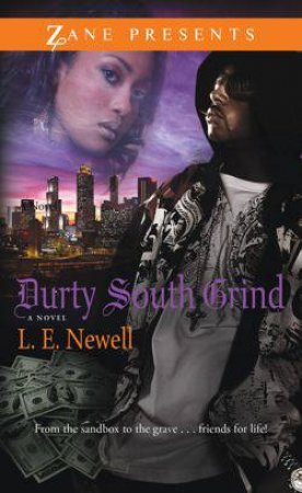 Durty South Grind by L. E. Newell