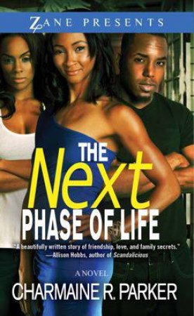 The Next Phase of Life by Charmaine R. Parker