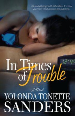 In Times of Trouble by Yolonda Tonette Sanders