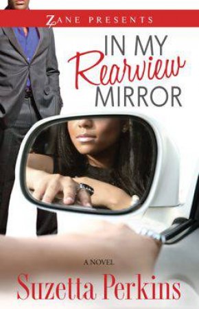 In My Rearview Mirror by Suzetta Perkins