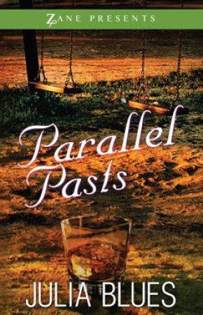 Parallel Pasts by Julia Blues