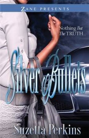 Silver Bullets by Suzetta Perkins