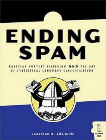 Ending Spam by Jonathon A  Zdziarski