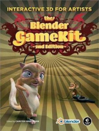 Blender Game Kit, 2nd Ed plus CD by Carsten Wartmann