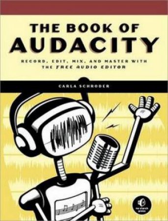 Book of Audacity by Carla Schroder