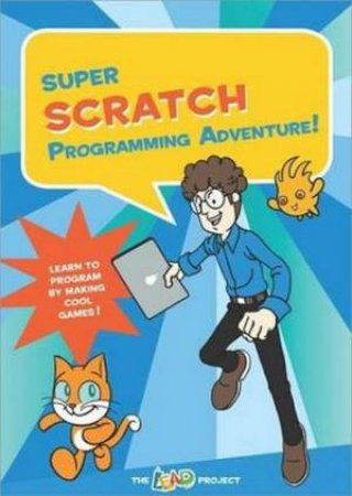 Super Scratch Programming Adventure! by Various