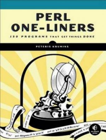 Perl One-Liners by Peteris Jekabs Krumins