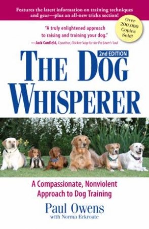 The Dog Whisperer by Paul Owens & Norma Eckroate