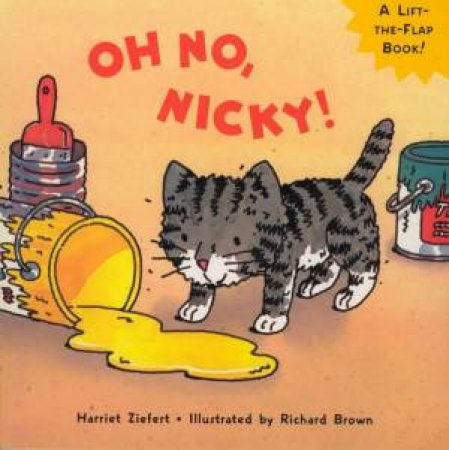 Oh No, Nicky! Lift-The-Flap by Harriet Ziefert