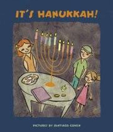 It's Hanukkah! by Santiago Cohen