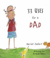 33 Uses For A Dad