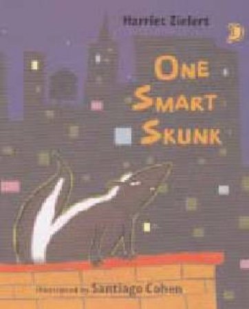 One Smart Skunk by Harriet Ziefert