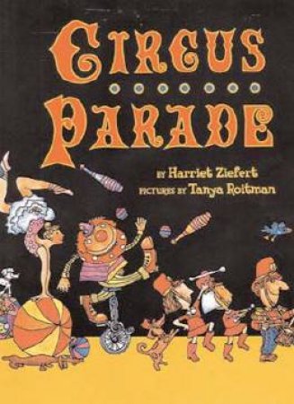 Circus Parade by Harriet Ziefert