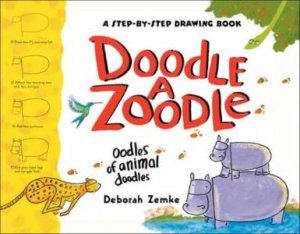 Doodle A Zoodle by Deborah Zemke