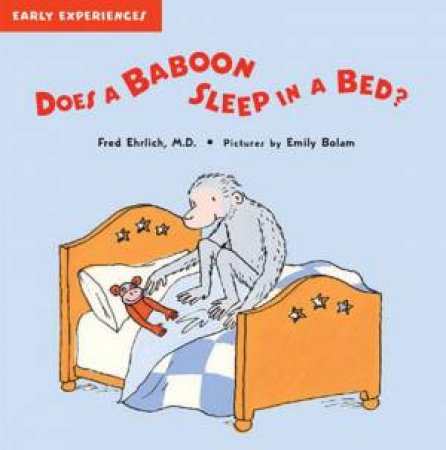 Does a Baboon Sleep in a Bed? by Fred Ehrlich