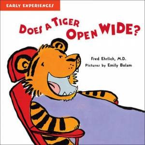 Does a Tiger Open Wide? by Fred Ehrlich