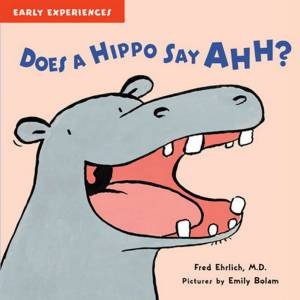 Does a Hippo Say Ahh? by Fred Ehrlich