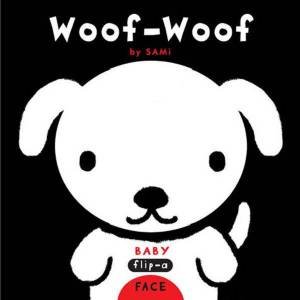 Baby Flip-A-Face: Woof! Woof! by Sami