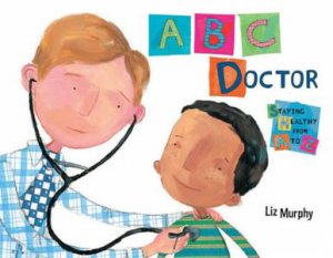 ABC Doctor by Liz Murphy