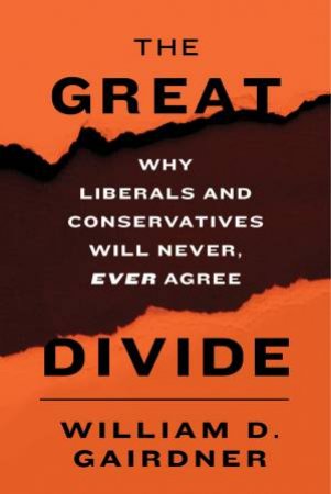 The Great Divide by William D. Gairdner