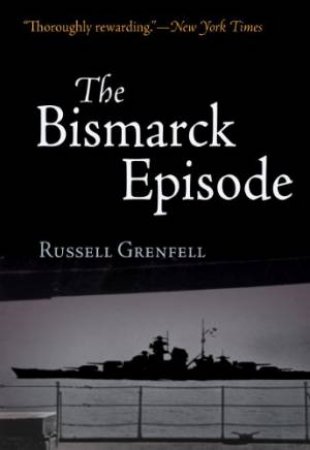 Bismarck Episode by GRENFELL RUSSELL