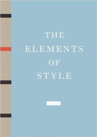 The Elements Of Style Illustrated by Maira Kalman