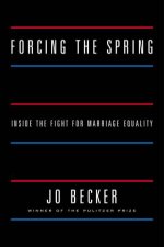 Forcing the Spring Inside the Fight for Marriage Equality