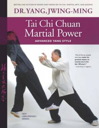 Tai Chi Chuan Martial Power by Dr. Yang Jwing-Ming