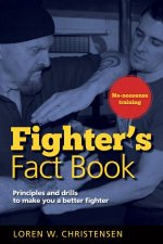 Fighters Fact Book Principles And Drills To Make You A Better Fighter  2nd Ed