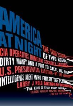 America At Night by Larry J Kolb