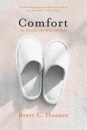 Comfort by Brett C Hoover