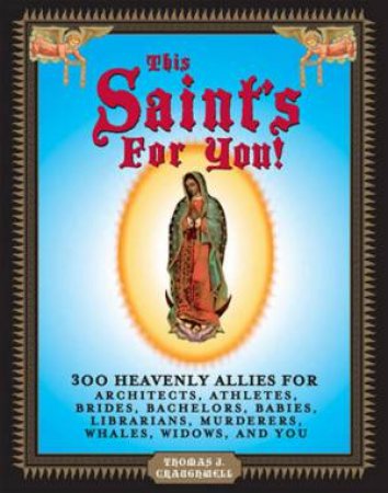 This Saint's For You! by Thomas J Craughwell