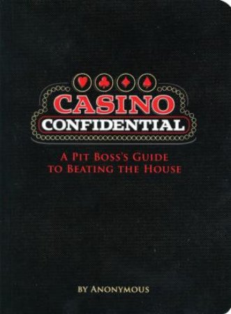 Casino Confidential by Anon