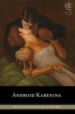 Android Karenina by Ben H Winters & Leo Tolstoy