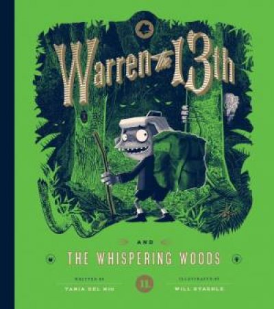 Warren The 13th And The Whispering Woods by Tania del Rio